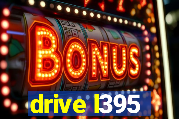 drive l395