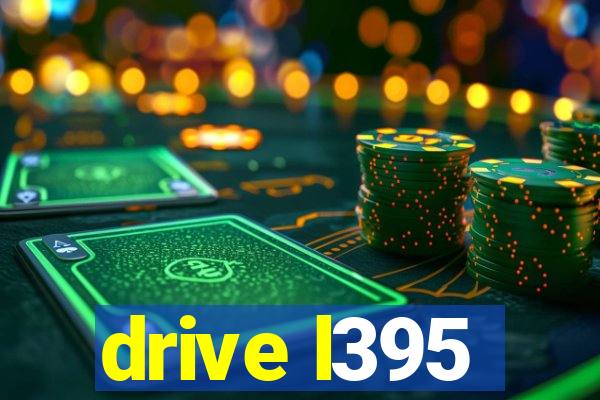 drive l395