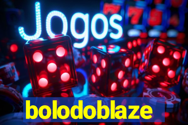 bolodoblaze