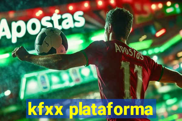 kfxx plataforma