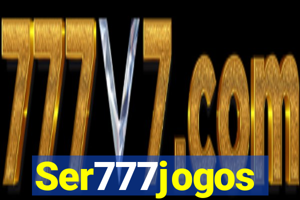 Ser777jogos