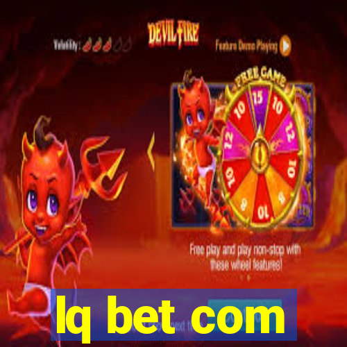 lq bet com