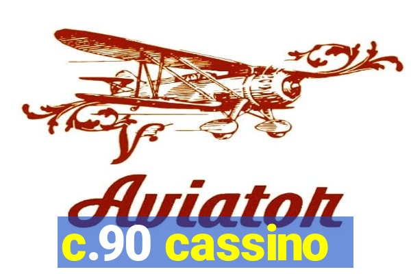 c.90 cassino