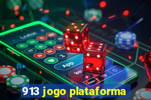 913 jogo plataforma