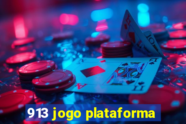 913 jogo plataforma