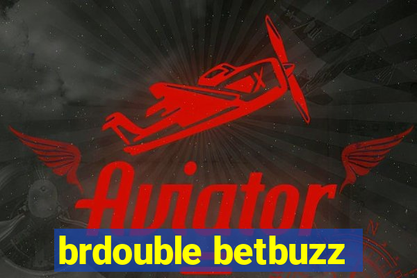 brdouble betbuzz