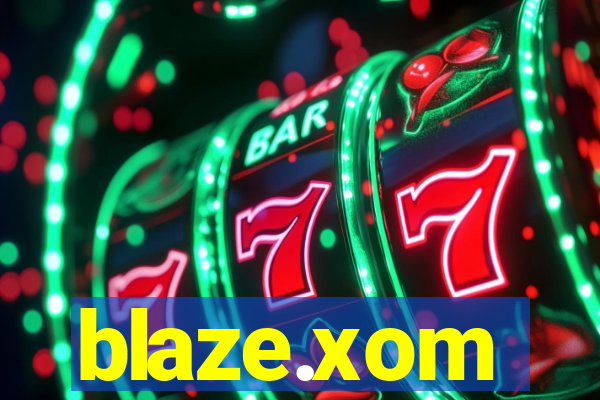 blaze.xom