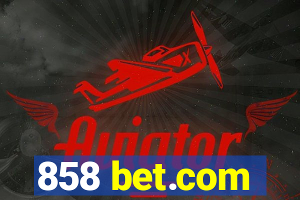 858 bet.com