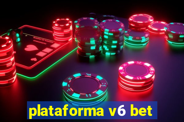 plataforma v6 bet