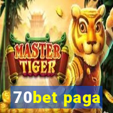 70bet paga
