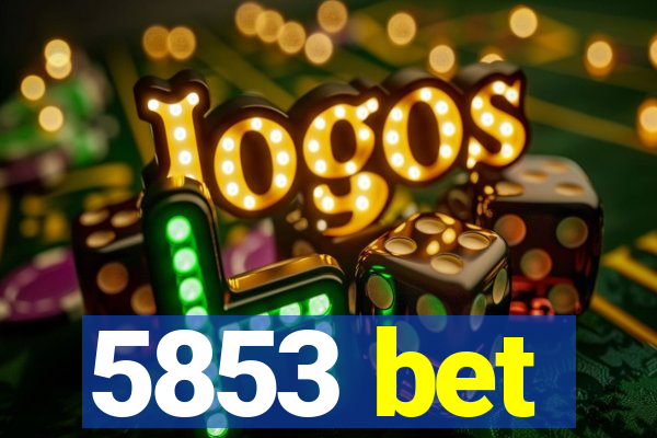 5853 bet