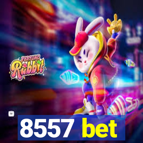 8557 bet