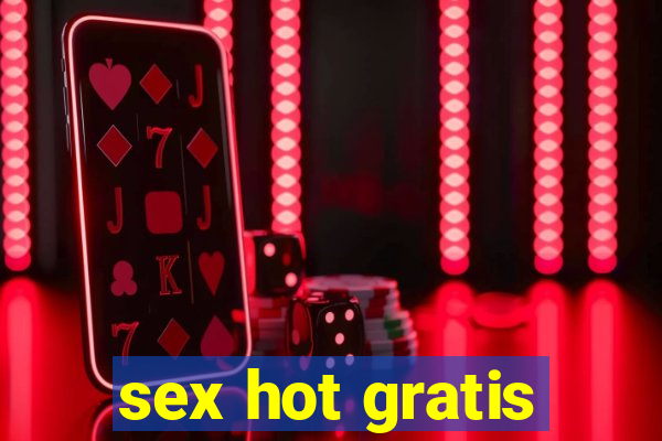 sex hot gratis