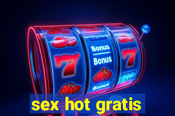 sex hot gratis