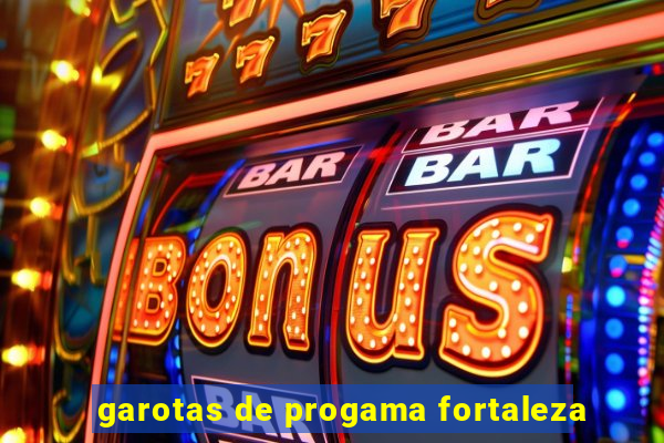 garotas de progama fortaleza