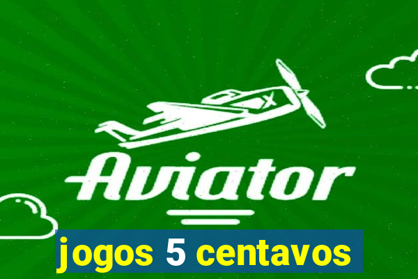 jogos 5 centavos