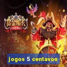 jogos 5 centavos