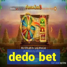 dedo bet