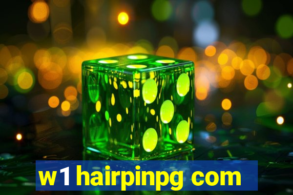 w1 hairpinpg com