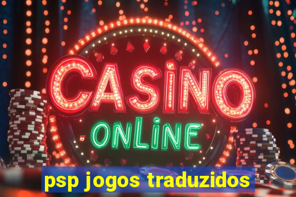 psp jogos traduzidos