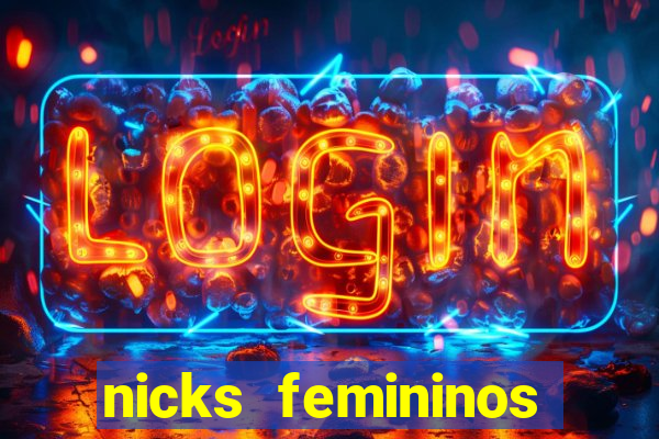 nicks femininos para jogos