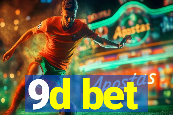 9d bet