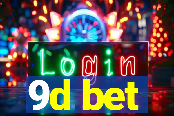 9d bet