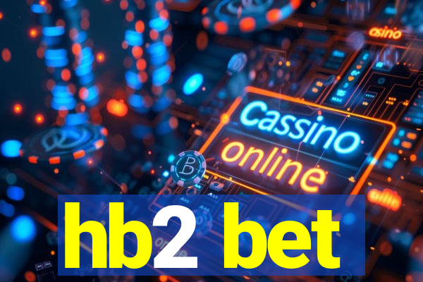 hb2 bet
