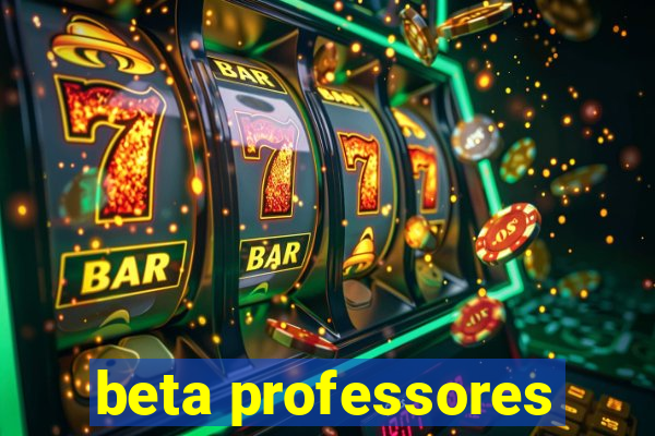 beta professores