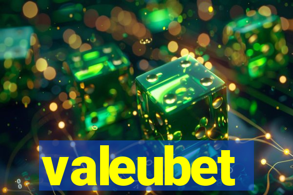 valeubet
