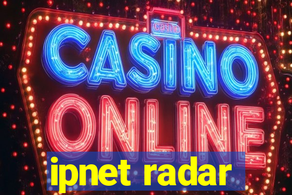 ipnet radar