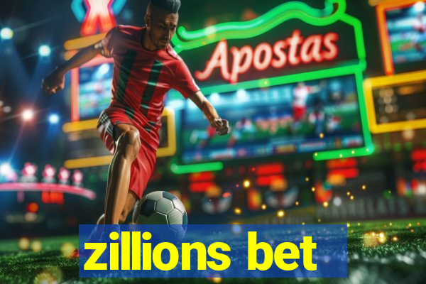 zillions bet