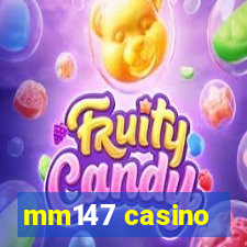 mm147 casino