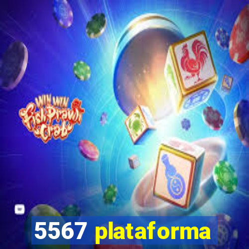 5567 plataforma