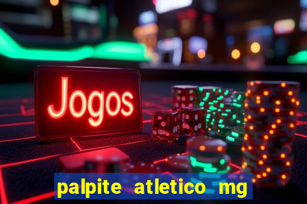 palpite atletico mg x botafogo
