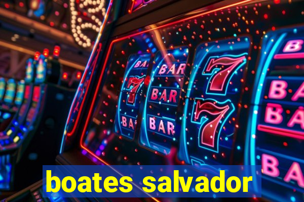 boates salvador