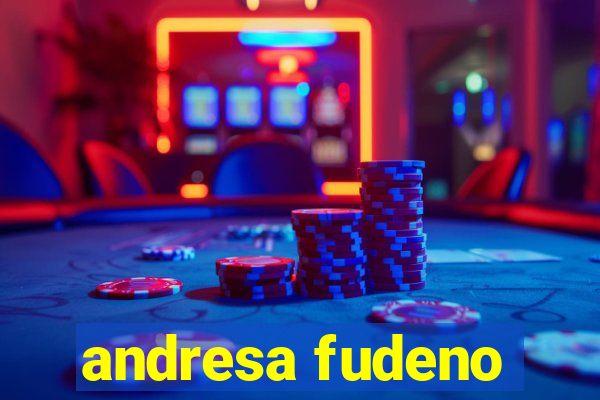 andresa fudeno