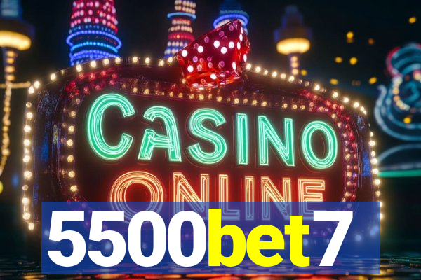 5500bet7