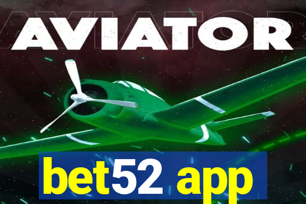 bet52 app
