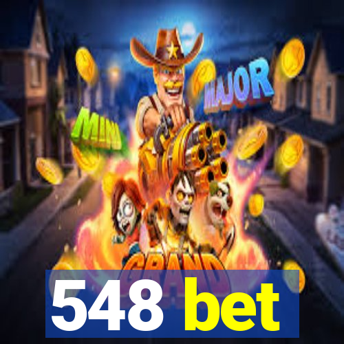 548 bet