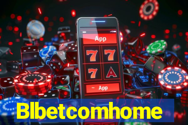 Blbetcomhome