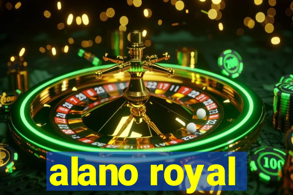 alano royal