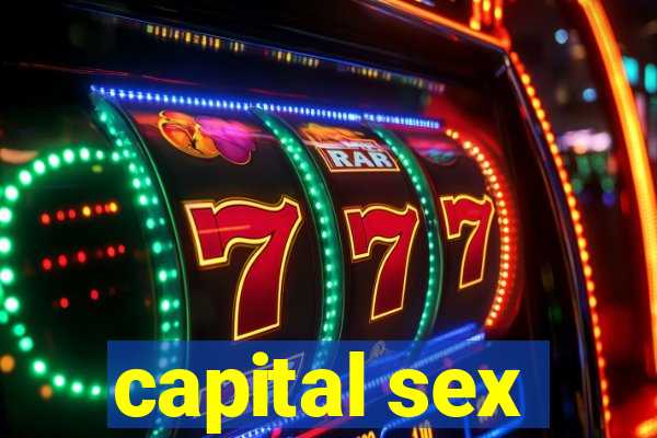 capital sex