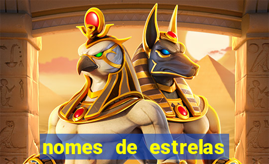 nomes de estrelas femininas raras