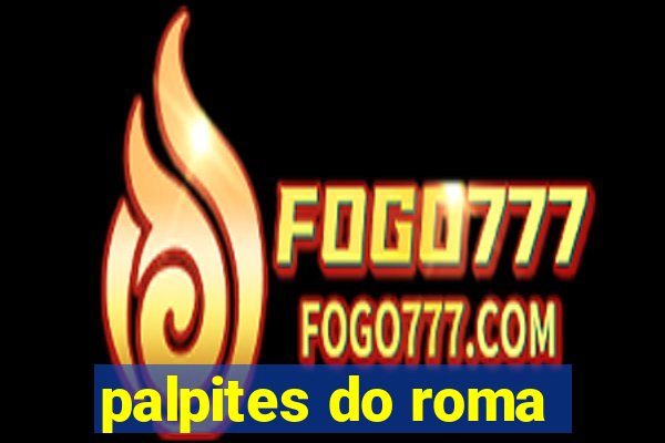 palpites do roma