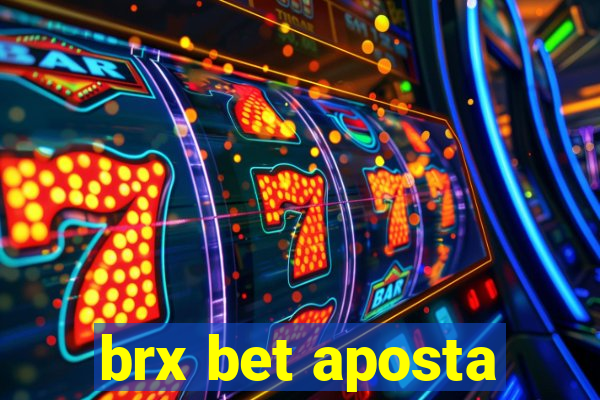 brx bet aposta