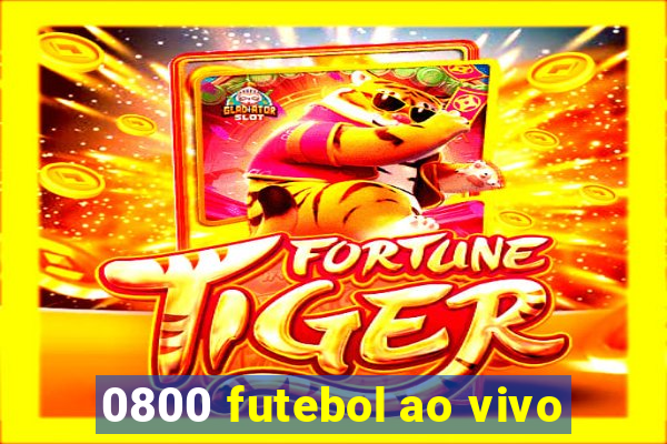 0800 futebol ao vivo