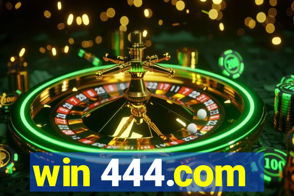 win 444.com