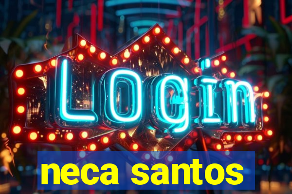 neca santos