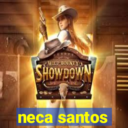 neca santos